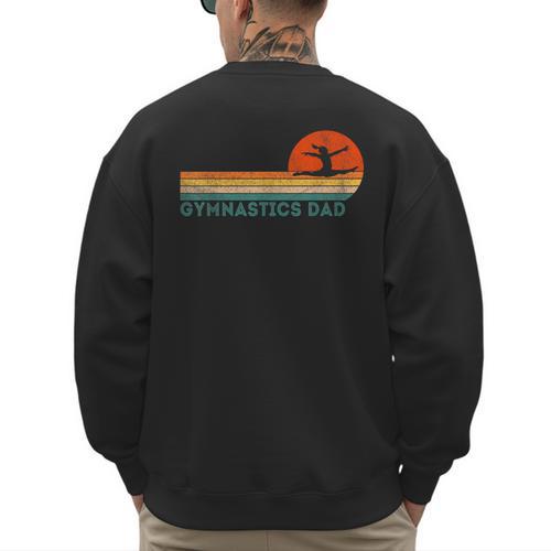 Gymnastics Dad Gymnastics Daughter Gymnast Dad Men's Sweatshirt Back Print - Father's Day Fun