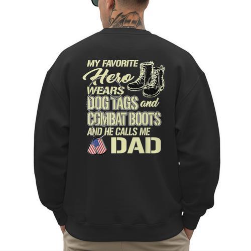 Hero Wears Dog Tags Combat Boots Proud Army Dad Father Men's Sweatshirt Back Print - Father's Day Fun