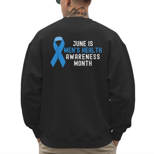 June Is Men’s Health Awareness Month Ribbon For Dad Grandpa Men's Sweatshirt Back Print - Father's Day Fun