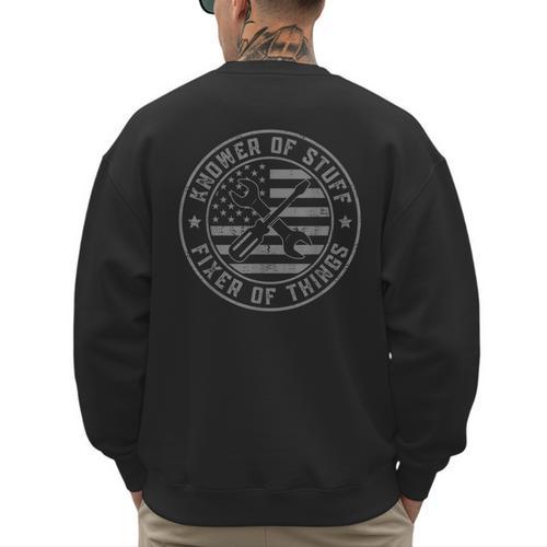 Knower Of Stuff Fixer Of Things Dad Mechanic Men's Sweatshirt Back Print - Father's Day Fun