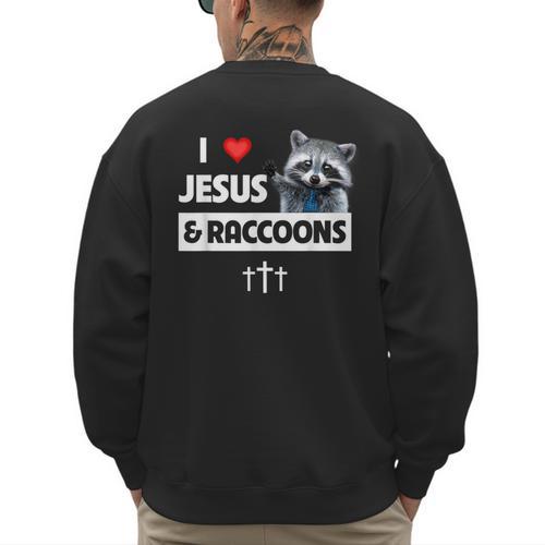 I Love Jesus And Raccoons Mom Dad Christian Love Jesus Bible Men's Sweatshirt Back Print - Father's Day Fun