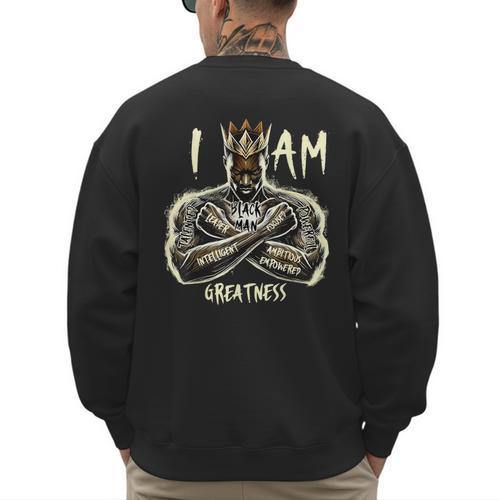 I Am Man King Powerful Dad Afro Melanin Men's Sweatshirt Back Print - Father's Day Fun
