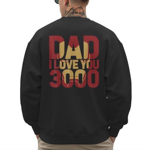 Marvel Iron Man Dad I Love You 3000 Text Fill Father's Day Small Men's Sweatshirt Back Print - Father's Day Fun