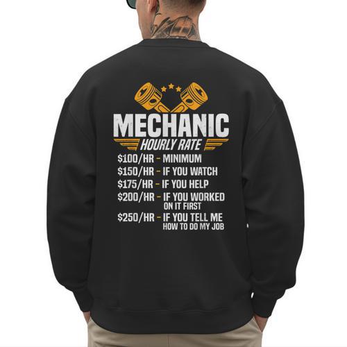 Mechanic Men Dad Hourly Rate Car Auto Garage Mechanic Men's Sweatshirt Back Print - Father's Day Fun