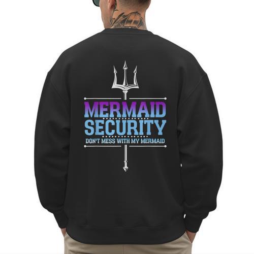 Mermaid Security Merman Merdad Mermaid Squad Fathers Day Dad Men's Sweatshirt Back Print - Father's Day Fun
