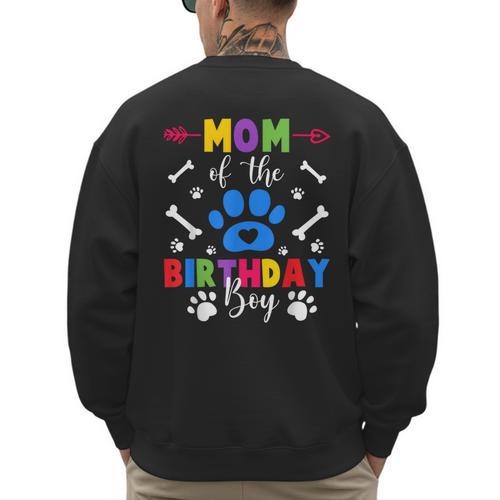 Mom And Dad Mom Of The Birthday Boy Dog Paw Family Matching Men's Sweatshirt Back Print - Father's Day Fun