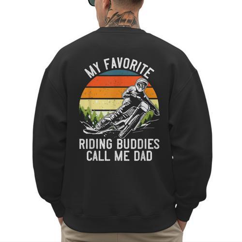 Motorcycle Dad Dirt Bike Shirt Motocross Riding Buddies Men's Sweatshirt Back Print - Father's Day Fun