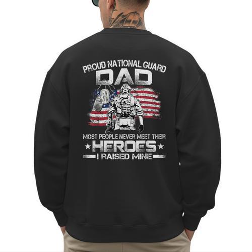 National Guard Graduation Proud National Guard Dad Men's Sweatshirt Back Print - Father's Day Fun