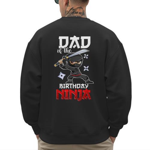 Ninja Favor Shirt For Men Dad Of The Birthday Boy Men's Sweatshirt Back Print - Father's Day Fun