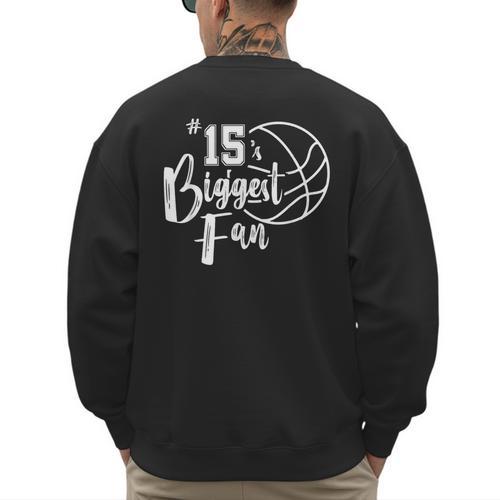 Number 15's Biggest Fan Shirt Basketball Player Mom Dad Men's Sweatshirt Back Print - Father's Day Fun