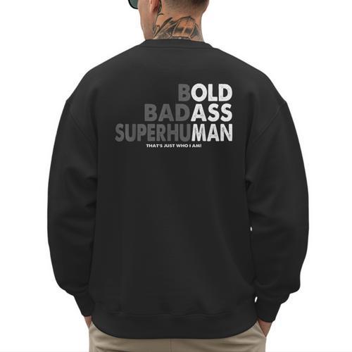 Old Man Saying Gag Dad Husband Birthday Fathers Day Men's Sweatshirt Back Print - Father's Day Fun