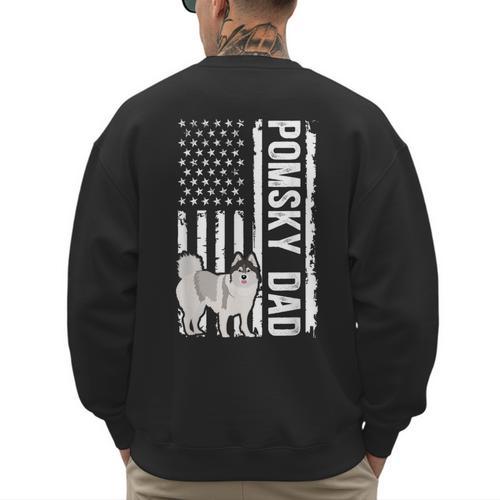 Pomsky Dad American Flag Pomsky Owner Pomsky Lover Men's Sweatshirt Back Print - Father's Day Fun