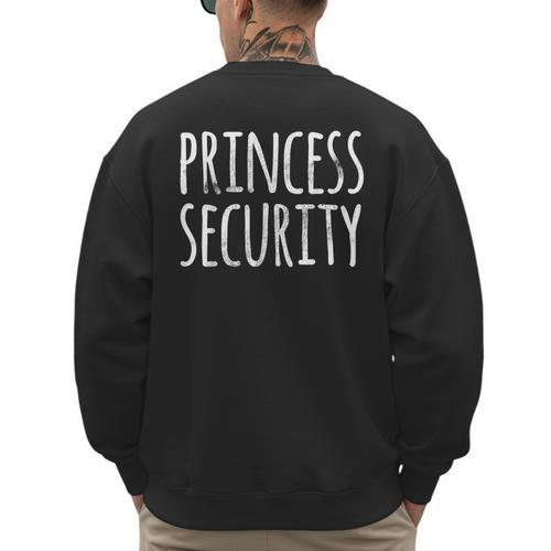 Princess Security Halloween Costume Dad Men Matching Easy Small Men's Sweatshirt Back Print - Father's Day Fun