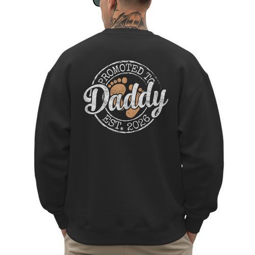 Promoted To Daddy Est 2026 Stamp First Time Dad To Be Men's Sweatshirt Back Print - Father's Day Fun