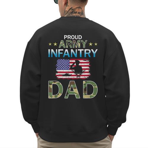 Proud Army Dad-Army Infantry Dad Camouflage Graphics Army Men's Sweatshirt Back Print - Father's Day Fun
