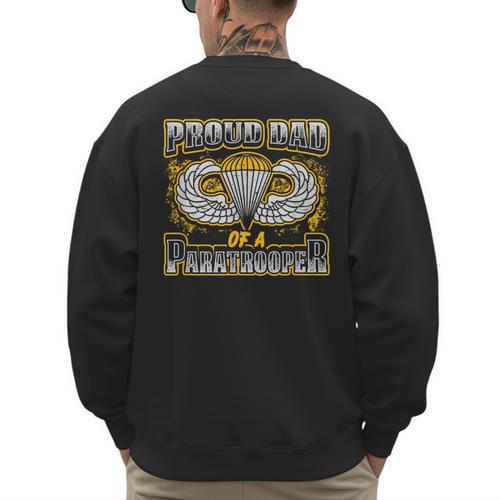 Proud Dad Of a Airborne Division Paratrooper Men's Sweatshirt Back Print - Father's Day Fun