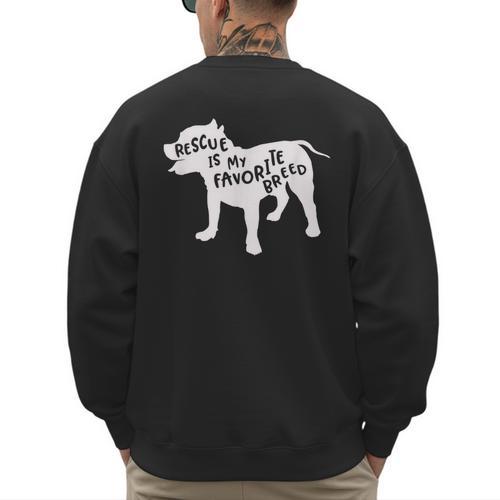 Rescue Is My Favorite Breed T Shirt Pitbull Mam Dad Shirt Men's Sweatshirt Back Print - Father's Day Fun