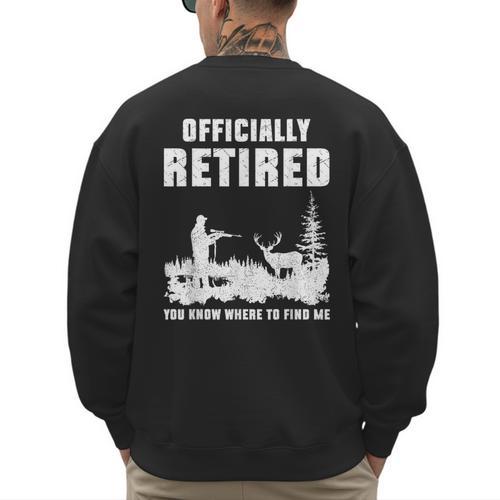 Retirement 2025 Retire Deer Hunting Retired For Dad Men's Sweatshirt Back Print - Father's Day Fun