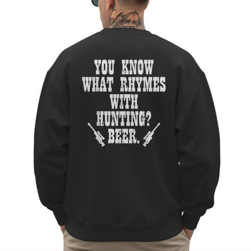 What Rhymes With Hunting Deer Hunter Dad Grandpa Men Men's Sweatshirt Back Print - Father's Day Fun
