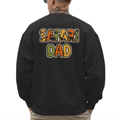 Safari Dad Safari Outfit Safari Costume Cute African Safari Men's Sweatshirt Back Print - Father's Day Fun