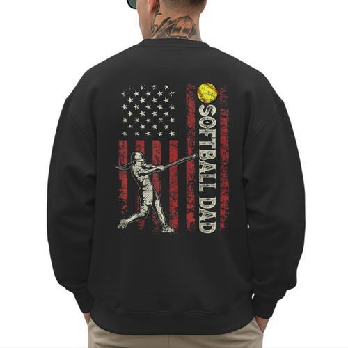 Softball Dad US Flag For Dad Men Patriotic Fathers Day Men's Sweatshirt Back Print - Father's Day Fun