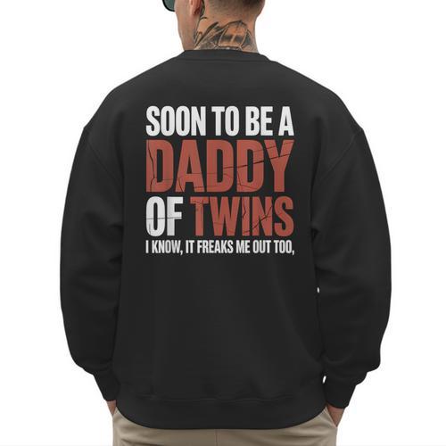 Soon To Be Dad Twins Fatherhood Pregnancy Announcement New D Men's Sweatshirt Back Print - Father's Day Fun