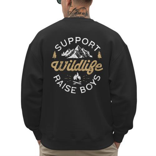Support Wildlife Raise Boys Parent Mom & Dad Men's Sweatshirt Back Print - Father's Day Fun
