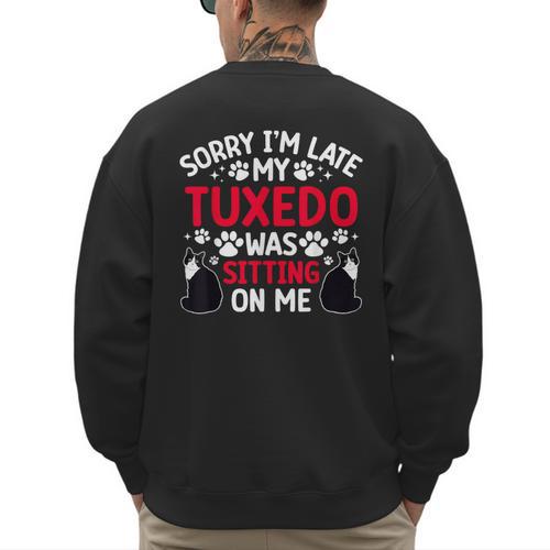 Tuxedo Cat Owner Tuxedo Cat Dad Tuxedo Cat Mom Men's Sweatshirt Back Print - Father's Day Fun