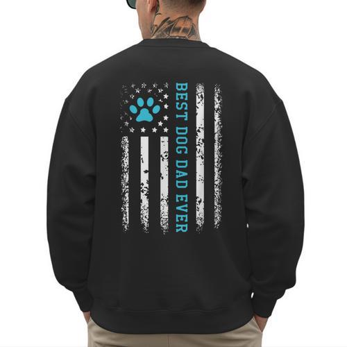 USA Flag Best Dog Dad Ever American Puppy Lover Paw Men's Sweatshirt Back Print - Father's Day Fun