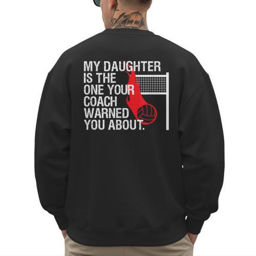 Volleyball Mom Dad Parent Shirt Daughter Player Men's Sweatshirt Back Print - Father's Day Fun