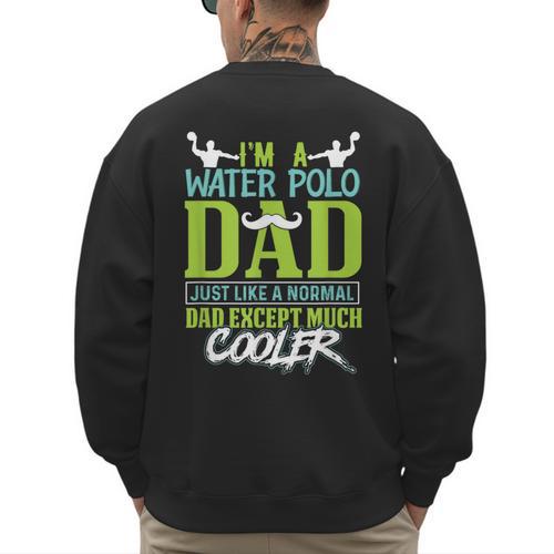 Water Polo Dad Water Sports Men Water Polo Player Men's Sweatshirt Back Print - Father's Day Fun