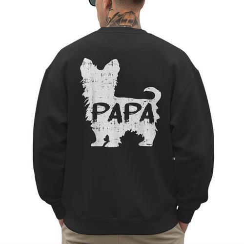Yorkshire Terrier Papa Dog Puppy Doggie Pet Lover Yorkie Dad Men's Sweatshirt Back Print - Father's Day Fun