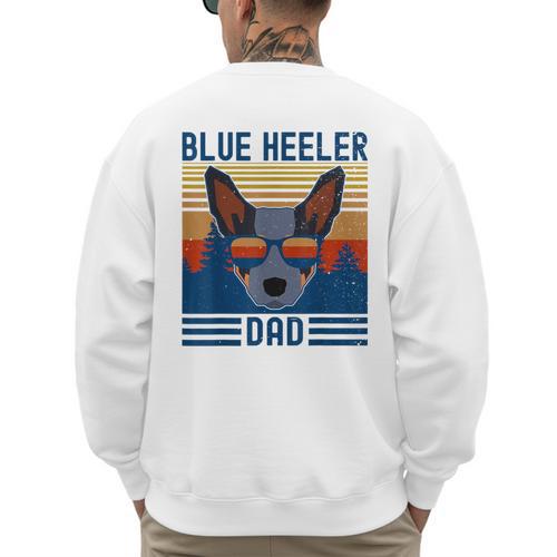 Australian Cattle Dog Blue Heeler Dad Men's Sweatshirt Back Print - Father's Day Fun