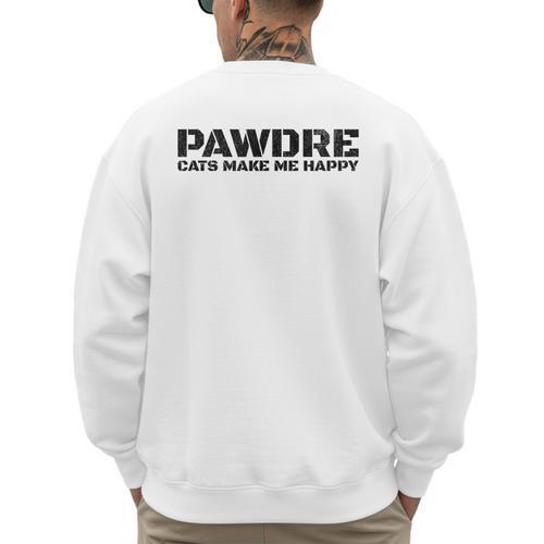 Cat Dad PAWDRE Cats Make Me Happy Cat Father Men's Sweatshirt Back Print - Father's Day Fun