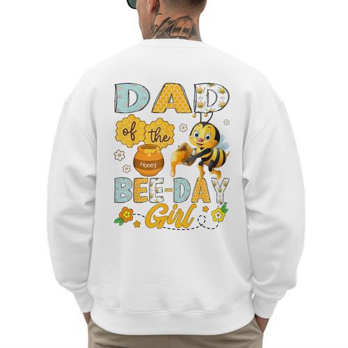 Dad Of The Bee-Day Girl Bee Birthday Party Men's Sweatshirt Back Print - Father's Day Fun