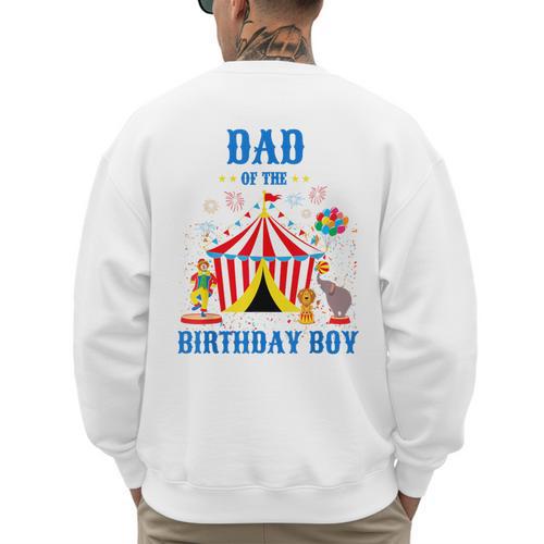 Dad Of The Birthday Boy Circus Ringmaster Party Birthday Men's Sweatshirt Back Print - Father's Day Fun