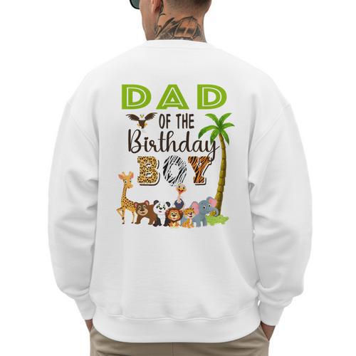 Dad Of The Birthday Boy Wild Zoo Theme Safari Party Men's Sweatshirt Back Print - Father's Day Fun