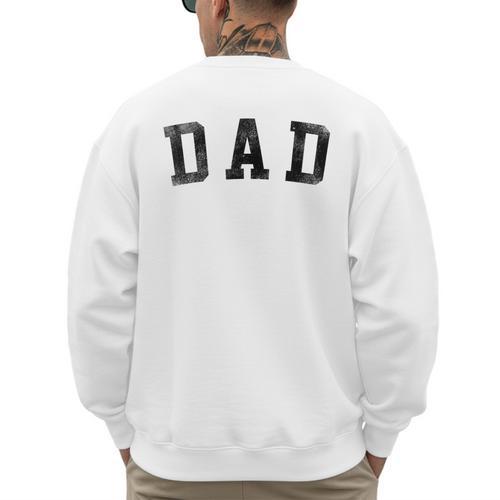 Dad Classic Bold Font Birthday Dad Men's Sweatshirt Back Print - Father's Day Fun
