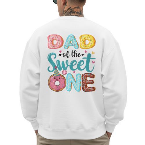 Dad Of The Sweet One 1st Birthday Girl Donut Party Men's Sweatshirt Back Print - Father's Day Fun