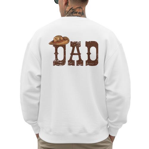Dad Western Family Matching Birthday Cowboy Cowgirl Men's Sweatshirt Back Print - Father's Day Fun
