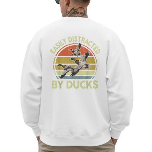 Easily Distracted Duck Hunting Dad Hunter Son Daughter Men's Sweatshirt Back Print - Father's Day Fun