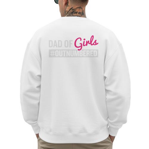 Father's Day Dad From Girl Outnumbered Men's Sweatshirt Back Print - Father's Day Fun