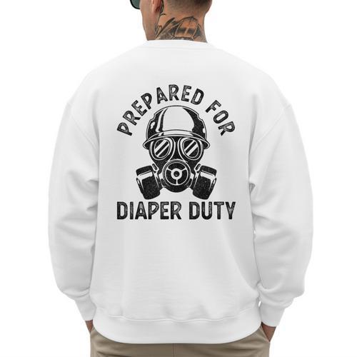 New Dad Prepared For Diaper Duty Men's Sweatshirt Back Print - Father's Day Fun