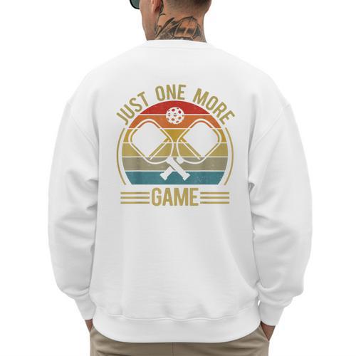Pickleball-Shirt Just One More Game Dad Mom Women Men Men's Sweatshirt Back Print - Father's Day Fun