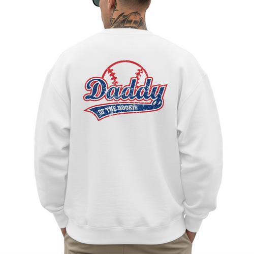 Vintage Baseball Daddy Of The Rookie Men's Sweatshirt Back Print - Father's Day Fun