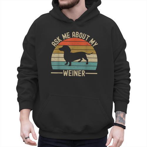 Ask Me About My Weiner Dachshund Dad Men Hoodie - Father's Day Fun