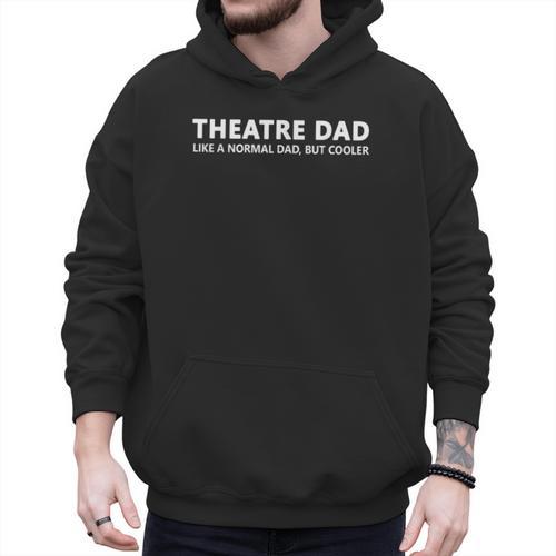 Theatre Father Theatre Dad Men Hoodie - Father's Day Fun
