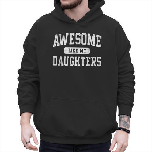 Awesome Like My Daughters Father's Day Dad Men Hoodie - Father's Day Fun