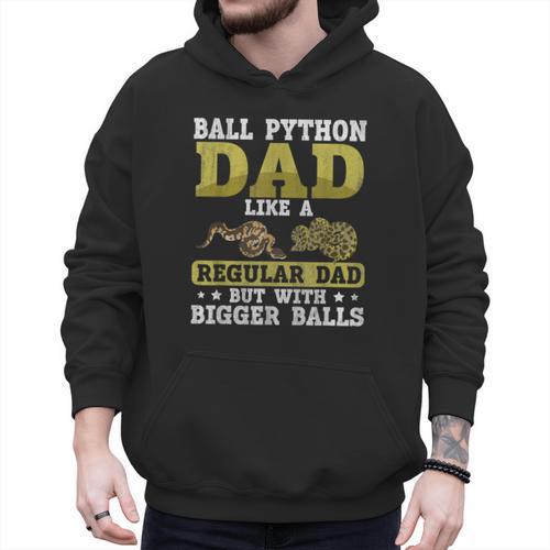 Ball Python Dad With Bigger Balls Snake Ball Python Men Hoodie - Father's Day Fun