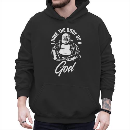 I Have The Body Of A God Buddha Fat Guy And Dad BOD Men Hoodie - Father's Day Fun